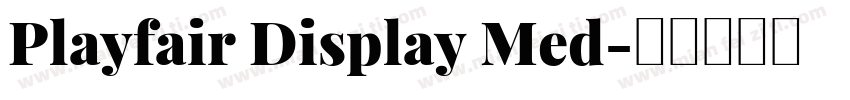Playfair Display Med字体转换
